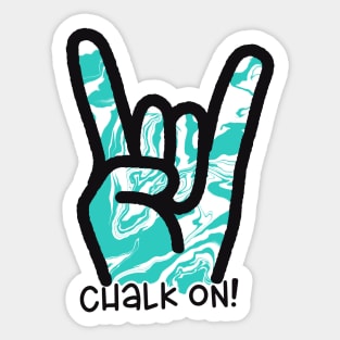 CHALK ON! Sticker